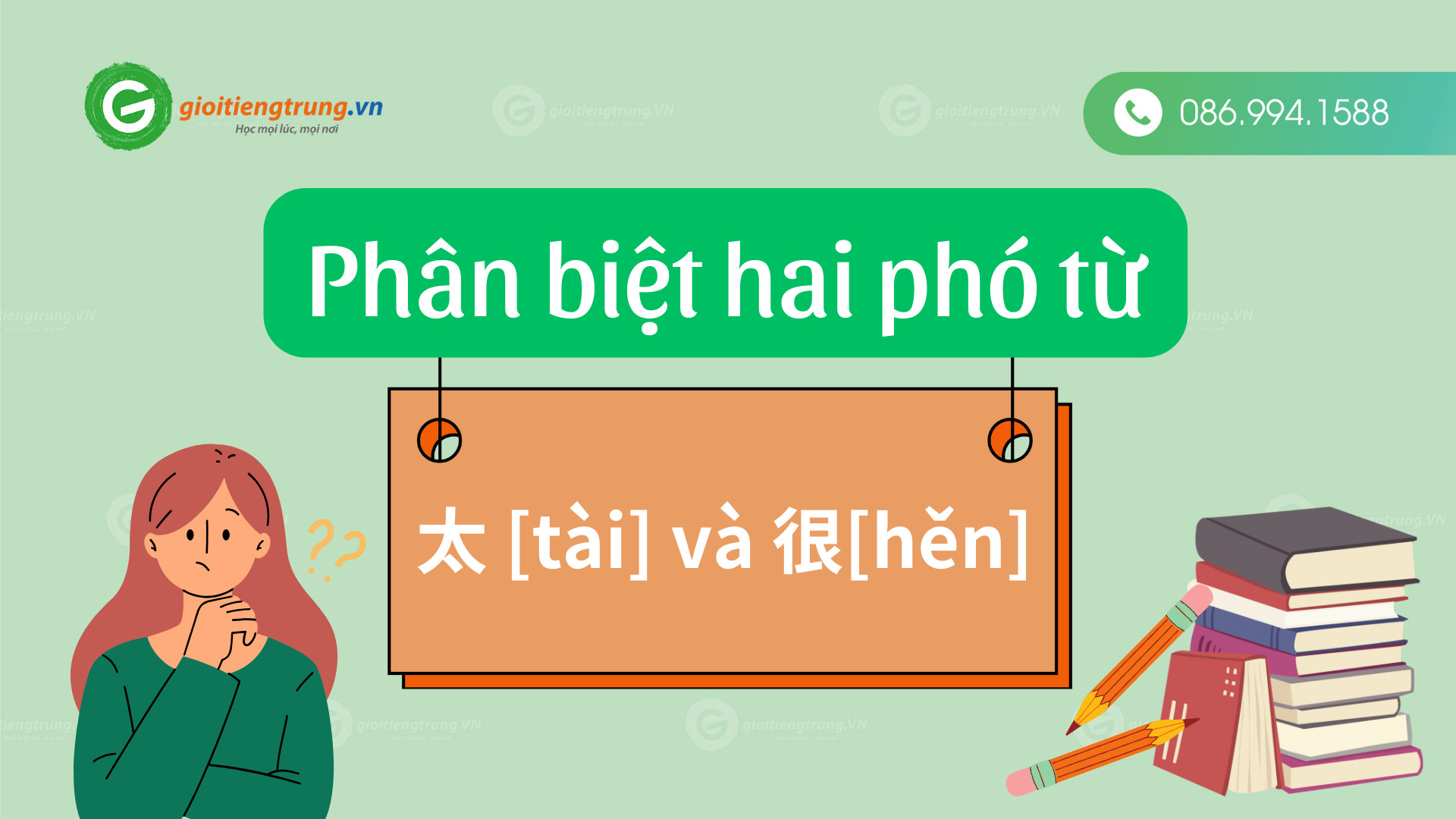 Phân biệt hai phó từ 太 [tài] và 很[hěn]